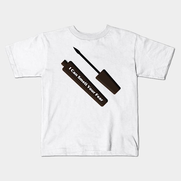 Liquid Eyeliner "I Can Smell Your Fear" Tee - Bold Statement Fashion Shirt, Stylish Shirt for Makeup Artists & Fans Kids T-Shirt by TeeGeek Boutique